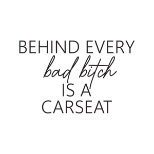 Behind every bad bitch is a car seat - Premium Pullover Hoodie – Brazen and  Bold