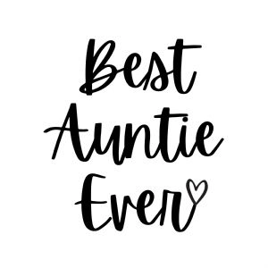 Best Auntie Ever SVG, Instant Download Mother's Day SVG