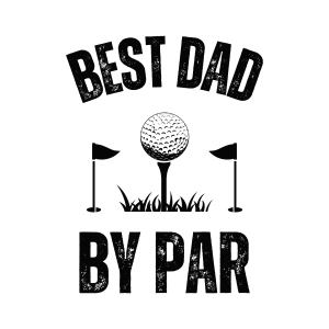 Best Dad By Par SVG, Golf Dad SVG for Fathers Day Shirt Dad SVG