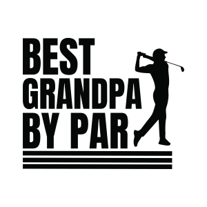 Best Grandpa By Par SVG, Grandpa Shirt SVG Dad SVG