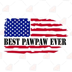 Best Pawpaw Ever SVG with US Flag, Patriotic Grandpa Cut File Father's Day SVG