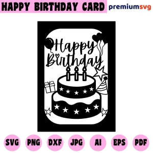 Happy Birthday Card SVG, Cricut Birthday Card SVG Birthday SVG