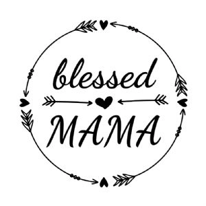 Blessed Mama SVG, Blessed Mom SVG Mother's Day SVG