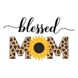 Blessed Mom Sunflower Sublimation, Mother's Day PNG Mom SVG