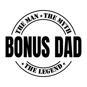 Bonus Dad SVG, The Man The Myth The Legend SVG Father's Day SVG