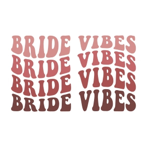 Bride Vibes SVG, Retro Bride Vibes SVG Cut File Wedding SVG