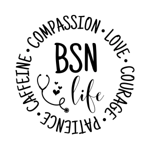 BSN Life SVG, Nurses Life SVG Graphic Design Nurse SVG