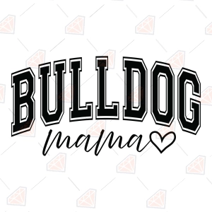 Bulldog Mama SVG – Dog Mom Cut File
