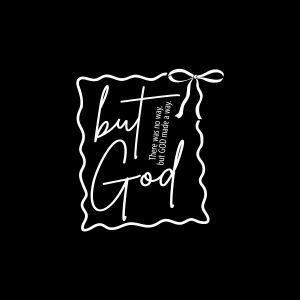 But God SVG with Bow, Christian SVG T-shirt SVG