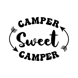 Camper Sweet Camper SVG, Camp Life SVG Camping SVG