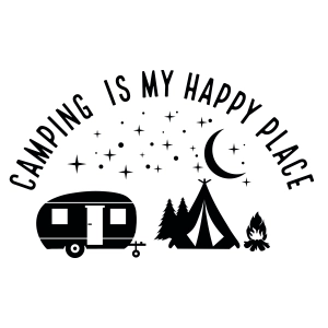 Camping Is My Happy Place Scene SVG Camping SVG