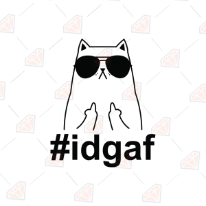 Cat IDGAF SVG – Funny Sassy Attitude Cat Cut File