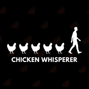 Chicken Whisperer SVG – Funny Farm Cut File