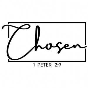 Chosen SVG, Chosen SVG Vector Instant Download Christian SVG