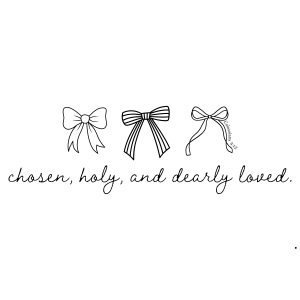 Christian Bow SVG, Chosen Holy and Dearly Loved SVG Christian SVG
