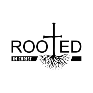 Rooted in Christ SVG, Christian SVG File Christian SVG