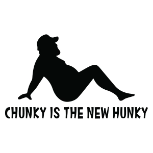 Chunky Is The New Hunky SVG,  Funny Quote Cut File for Cricut & Silhouette Funny SVG