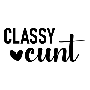 Cunt SVG, Adult Saying Digital Design Funny SVG