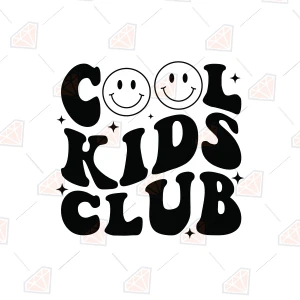 Cool Kids Club SVG, Kids Shirt SVG T-shirt SVG