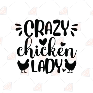 Crazy Chicken Lady SVG – Funny Chicken Shirt