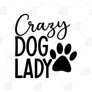Crazy Dog Lady SVG – Dog Lover SVG