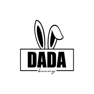 Dada Bunny SVG, Easter Day SVG Cut File Bunnies SVG