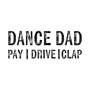 Dance Dad Pay Drive Clap SVG, Funny Dad SVG Dance SVG