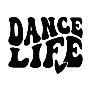 Dance Life SVG, Wavy Digital Design T-shirt SVG