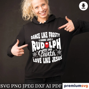 Dance Like Frosty Shine Like Rudolph SVG, Christmas SVG Christmas SVG