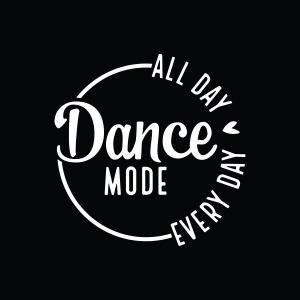 Dance Mode SVG | All Day Every Day Dance Cut File for Cricut & Silhouette Dance SVG