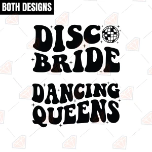 Dancing Queen & Disco Bride SVG, Retro Party Cut Files for Cricut & Silhouette Wedding SVG