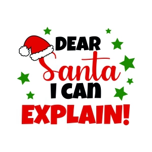 Dear Santa I Can Explain SVG, Funny Saying SVG Instant Download Christmas SVG