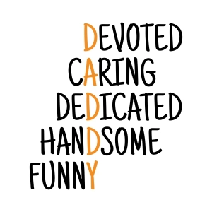 Devoted Caring Dedicated Handsome Funny SVG, Father's Day SVG Father's Day SVG