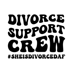Divorce Support Crew SVG Cut File, Divorce AF SVG Funny SVG