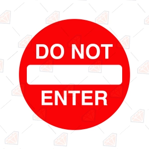 Do Not Enter SVG – Warning Sign Cut File