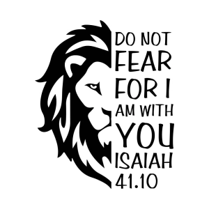 Do Not Fear SVG, Lion with Quotes SVG Bible Verse SVG