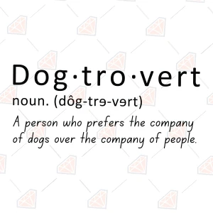 Dogtrovert SVG, Dog Definition Quote SVG