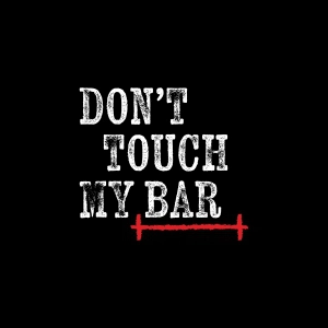 Don't Touch My Bar SVG, Gym Quotes SVG Fitness SVG