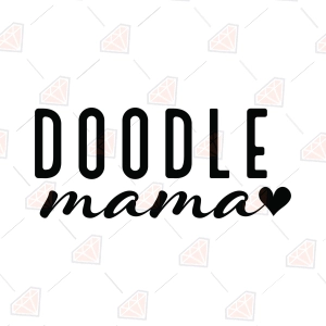 Doodle Mama SVG, Dog Mom Cut File