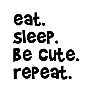 Eat Sleep Be Cute Repeat SVG, Newborn SVG Instant Download Baby SVG