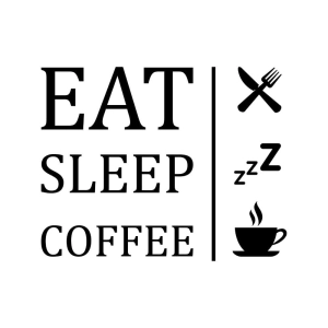 Eat Sleep Coffee SVG Cut File, Coffee First SVG Instant Download Coffee and Tea SVG
