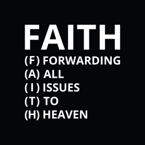 Faith SVG, Forwarding All Issues To Heaven SVG Christian SVG