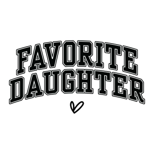 Favorite Daughter SVG with Varsity Font Svg
