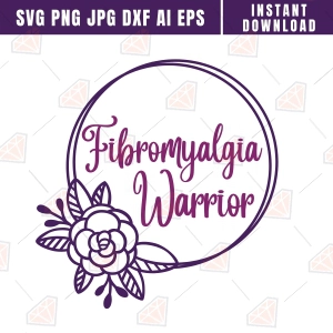 Fibromyalgia SVG Warrior, Cancer Awareness Svg