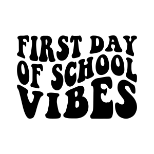 First Day of School Vibes SVG Cut File Teacher SVG