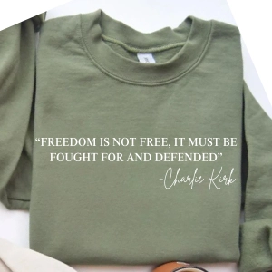Freedom Is Not Free, It Must Be Fought For and Defended SVG, Charlie Kirk SVG USA SVG