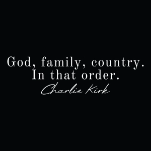 God Family Country In That Order SVG, Charlie Kirk Quotes USA SVG