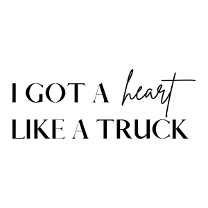 I Got A Heart Like a Truck SVG Design, Instant Download Valentine's Day SVG