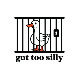 Got Too Silly Goose SVG, Funny Quote Cut File Funny SVG
