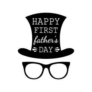 Happy First Father's Day SVG, Father Hat and Glasses SVG Father's Day SVG